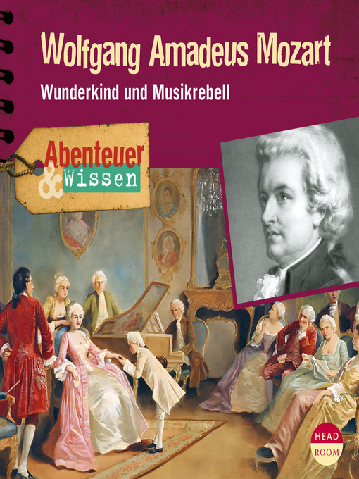 Title details for Wolfgang Amadeus Mozart: Wunderkind und Musikrebell by Ute Welteroth - Wait list